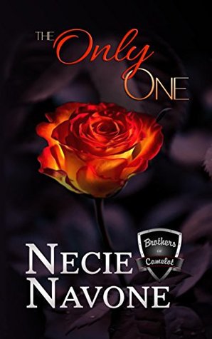 Download The Only One (The Brothers of Camelot Book 1) - Necie Navone | ePub