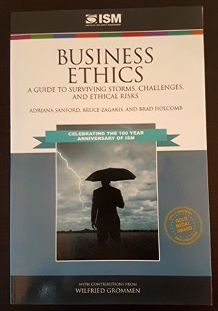 Read Business Ethics: A Guide To Surviving Storms, Challenges, and Ethical Risks - Adriana Sanford; Bruce Zagaris; Brad Holcomb file in ePub