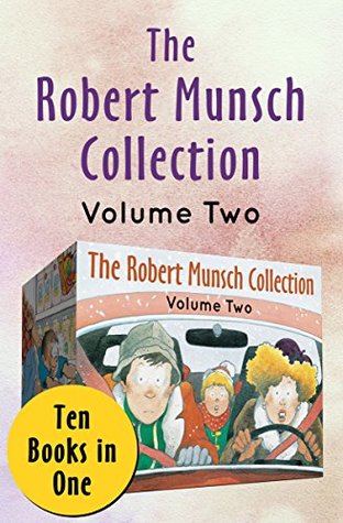 Download The Robert Munsch Collection Volume Two: Ten Books in One - Robert Munsch file in PDF