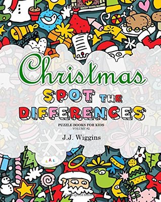 Read online Spot the Differences: Christmas (Puzzle Books for Kids) - J.J. Wiggins | PDF