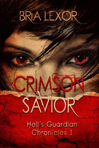 Download Crimson Savior (Hell's Guardian Chronicles #1) - Bria Lexor | PDF