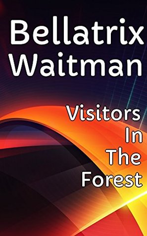 Read Visitors In The Forest - Queens Around The World - Bellatrix Waitman file in PDF
