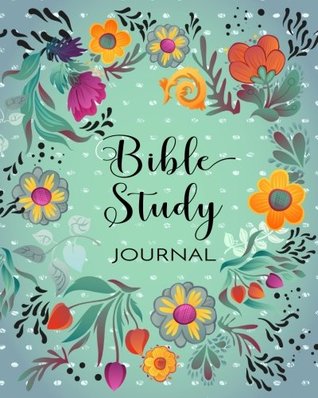 Download Bible Study Journal: Creative Christian Workbook For Men, Women and Kids (8x10)(120 Days Of Bible Study)(V1) - NOT A BOOK file in PDF