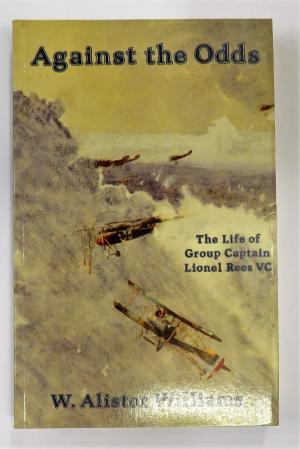 Read Against the Odds: The Life of Group Captain Lionel Rees VC - W. Alister Williams file in PDF