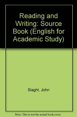 Download English for Academic Study - Reading and Writing Source Book- Edition 1 - John Slaght | ePub