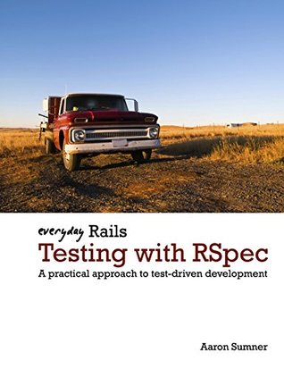 Read Everyday Rails Testing with RSpec: A practical approach to test-driven development - Aaron Sumner file in PDF
