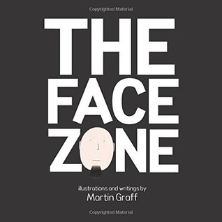 Read The Face Zone Volume 2: Surreal daydreams to trip your imagination - Martin Graff | PDF