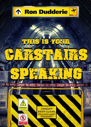 Read online This Is Your Carstairs Speaking (Carstairs, #5) - Ron Dudderie | ePub