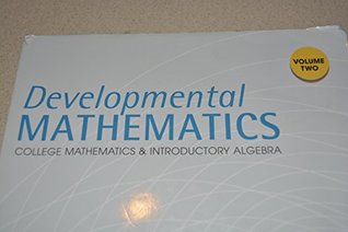 Read online Developmental Mathematics: College Mathematics & Introductory Algebra, Volume Two (Dalton State College) - Marvin L. Bittinger file in ePub