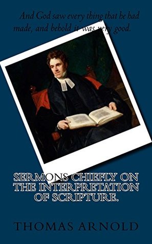 Read Sermons Chiefly on the Interpretation of Scripture. - Thomas Arnold (Arnold R. Płaczek) | ePub