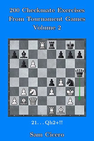 Read online 200 Checkmate Exercises From Tournament Games - Volume 2 - Sam Cicero file in PDF