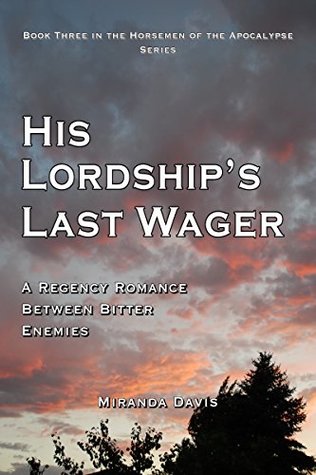 Read online His Lordship's Last Wager: A Regency Romance Between Bitter Enemies - Miranda Davis file in PDF