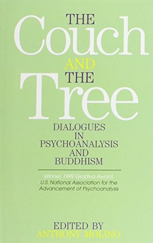 Read online The Couch and the Tree: Dialogues in Psychoanalysis and Buddhism - Anthony Molino | ePub