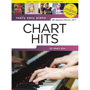 Read online Really Easy Piano: Chart Hits - 5 Autumn/Winter 2017 - Various | ePub