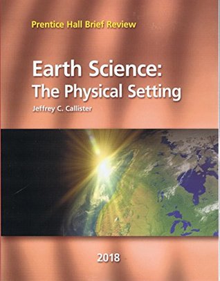 Read Prentice Hall Brief Review Earth Science: The Physical Setting 2018 Student Book - Prentice Hall | PDF