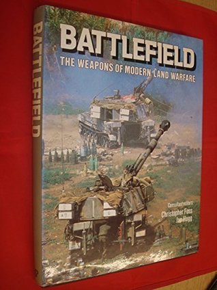 Read online Battlefield : The Weapons of Modern Land Warfare - Christopher Foss file in ePub