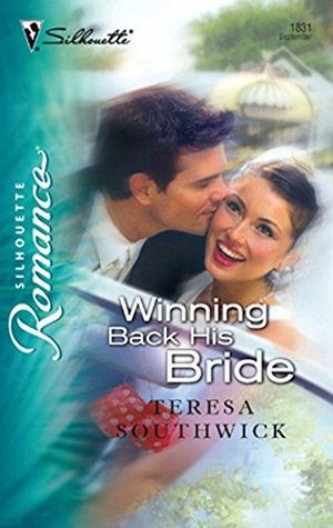Download Winning Back His Bride (Mills & Boon Silhouette) - Teresa Southwick file in ePub