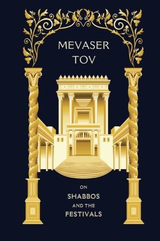 Read Mevaser Tov on Shabbos and the Festivals: A collection of Chassidic essays exploring the profundity and holiness of the Jewish year: Volume 7 - Biala Rebbe file in PDF