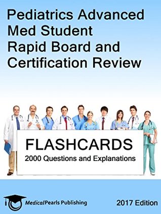 Download Pediatrics Advanced Med Student: Rapid Board and Certification Review - MedicalPearls Publishing LLC file in ePub
