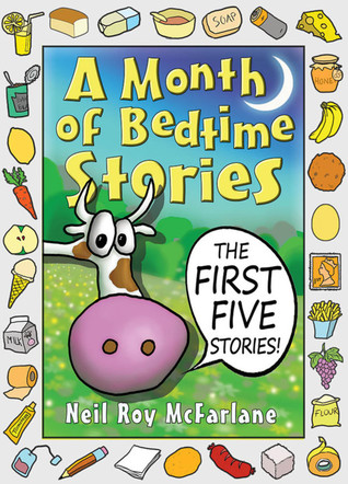 Read A Month of Bedtime Stories: The First Five Stories - Neil McFarlane | ePub
