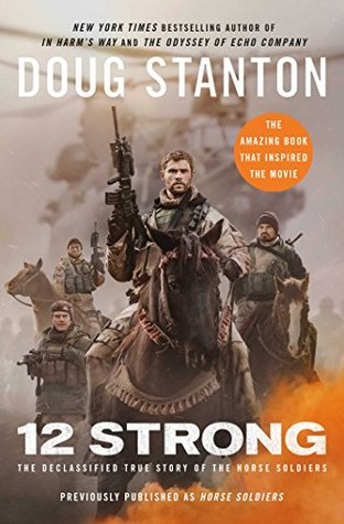 Read online 12 Strong: The Declassified True Story of the Horse Soldiers - Doug Stanton file in ePub