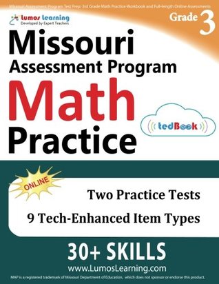 Download Missouri Assessment Program Test Prep: 3rd Grade Math Practice Workbook and Full-length Online Assessments: MAP Study Guide - Lumos Learning | ePub