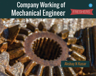 Download Company Working of Mechanical Engineer Freshers - Akshay N. Kasar | PDF