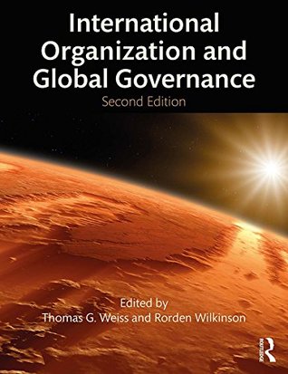 Download International Organization and Global Governance - Thomas G. Weiss | PDF