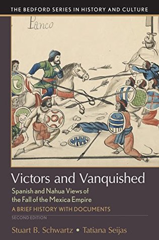 Read online Victors and Vanquished (Bedford Series in History and Culture) - Stuart Schwartz file in PDF