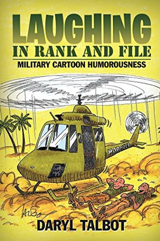 Read online Laughing in Rank and File: Military Cartoon Humorousness - Daryl Talbot | PDF