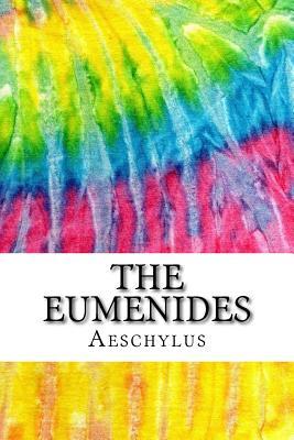 Download The Eumenides: Includes MLA Style Citations for Scholarly Secondary Sources, Peer-Reviewed Journal Articles and Critical Essays - Aeschylus file in ePub