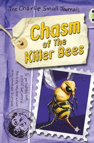 Read BC Grey B/4C Charlie Small The Chasm of the Killer Bees (BUG CLUB) - Mr Nick Ward file in PDF