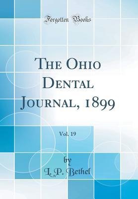 Download The Ohio Dental Journal, 1899, Vol. 19 (Classic Reprint) - L P Bethel | ePub