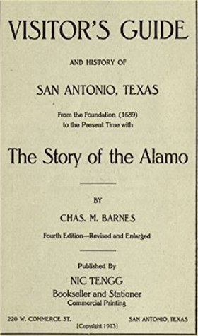 Read online Visitor's guide and history of San Antonio, Texas: From the foundation (1869) to the present time with the story of the Alamo - Charles Merritt Barnes file in ePub