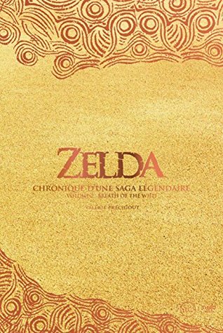 Read Zelda - Chronique d'une saga légendaire: Tome 2 - Breath of the Wild - Valérie Précigout file in PDF