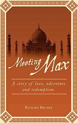 Read Meeting Max: A story of love, adventure, terrorism and redemption - Richard Brumer file in ePub