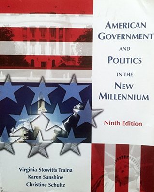 Read online American Government and Politics in the New Millennium - Karen Sunshine, Christine Schultz Virginia Stowitts Traina file in PDF