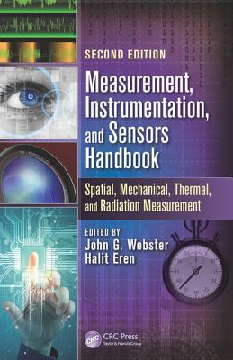 Download Measurement, Instrumentation, and Sensors Handbook, Second Edition: Spatial, Mechanical, Thermal, and Radiation Measurement - John G. Webster file in ePub