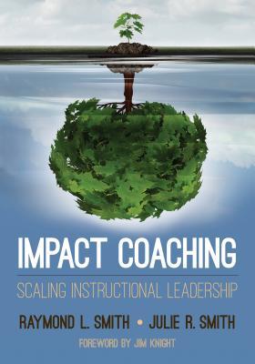 Download Impact Coaching: Scaling Instructional Leadership - Raymond L Smith | ePub