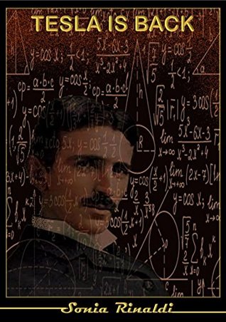 Download TESLA IS BACK: Voice Communication from the invetor Nikola Tesla via ITC (IPATI e-magazine Book 3) - Sonia Rinaldi file in ePub