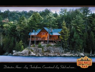 Download The True North Log Home Planbook (Breathtaking Log Homes and Floor Plans, Volume 2) - True North Log Homes file in ePub