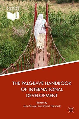 Read online The Palgrave Handbook of International Development - Jean Grugel file in ePub