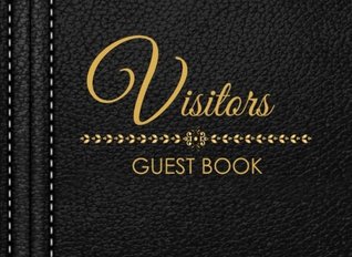 Download Visitors Guest Book: Black Faux Leather Visitors Book for Hotel, B&B, Guest House and Business - NOT A BOOK file in PDF