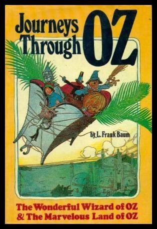 Read online Journeys through Oz: The Wonderful Wizard of Oz; The Marvelous Land of Oz - L. Frank Baum | ePub