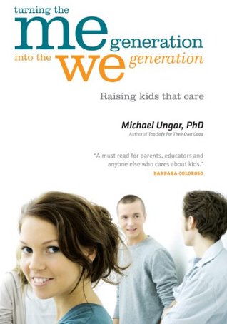 Read Turning the Me Generation into the We Generation - Michael Ungar file in PDF