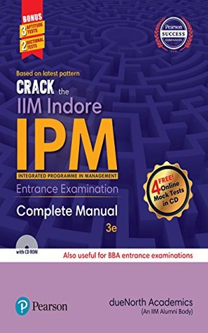 Read Crack the IIM Indore IPM (Integrated Programme in Management) Entrance Examination - dueNorth Academy | ePub