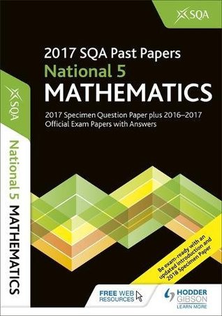 Read National 5 Mathematics 2017-18 SQA Specimen and Past Papers with Answers - SQA | PDF