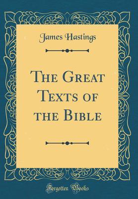Read online The Great Texts of the Bible (Classic Reprint) - James Hastings file in ePub