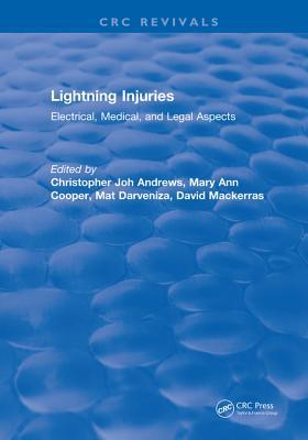 Download Lightning Injuries: Electrical, Medical, and Legal Aspects - Christopher Joh Andrews | PDF