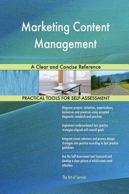 Read online Marketing Content Management: A Clear and Concise Reference - Gerardus Blokdyk | PDF
